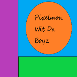 Pixelmon Wit Da Boyz