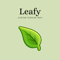 Toddler Trait - Leafy