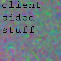 Client Sided Stuff
