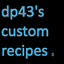 DP43's custom recipes