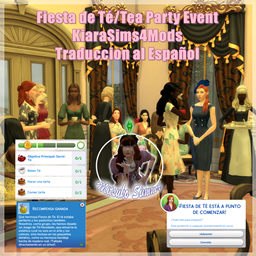 Fiesta de Té/Tea Party Event x KiaraSims4Mods TRADUCCION AL ESPAÑOL