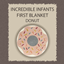 Incredible Infants First Donut Blanket Override logo