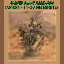 Fastest Plant Research - 1-10 Sim Minutes