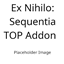 Ex Nihilo: Sequentia - TOP Addon logo