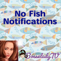 No Fish Notifications