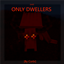 (not) ONLY DWELLERS logo