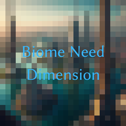 Biome Need Dimension project image
