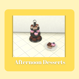 Afternoon Desserts