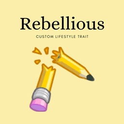 Lifestyle Trait - Rebellious